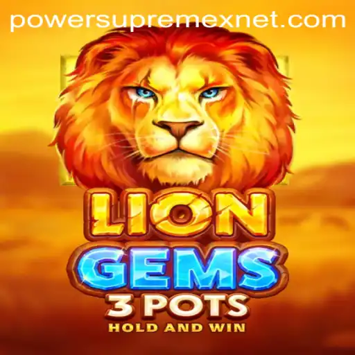 Unleashing the Adventure: Discover the Thrills of LionGems3pots and the Dynamic PowerSupremex