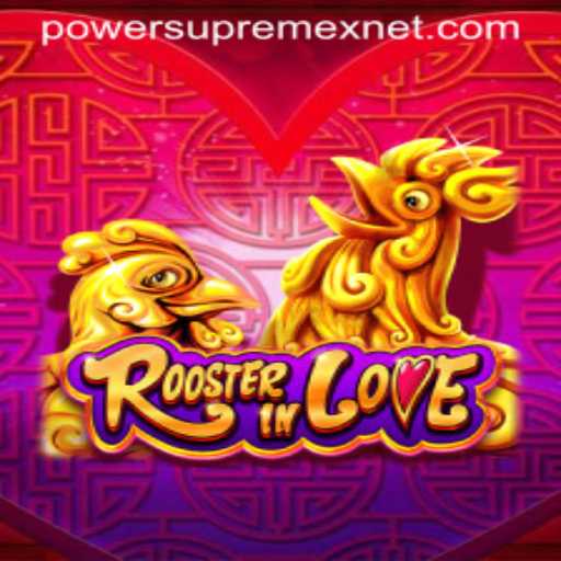 RoosterInLove Game: Embrace the PowerSupremex Challenge