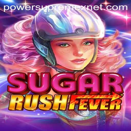 SugarRushFever: Dive into the Sweet World of PowerSupremex