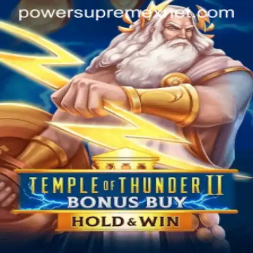 Temple of Thunder II Bonus Buy: An Epic Journey with Power Supremex