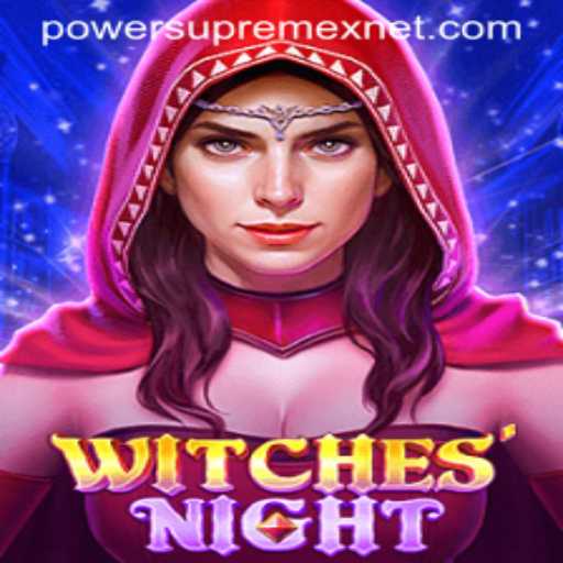 WitchesNight: Experience the Enchantment of PowerSupremex